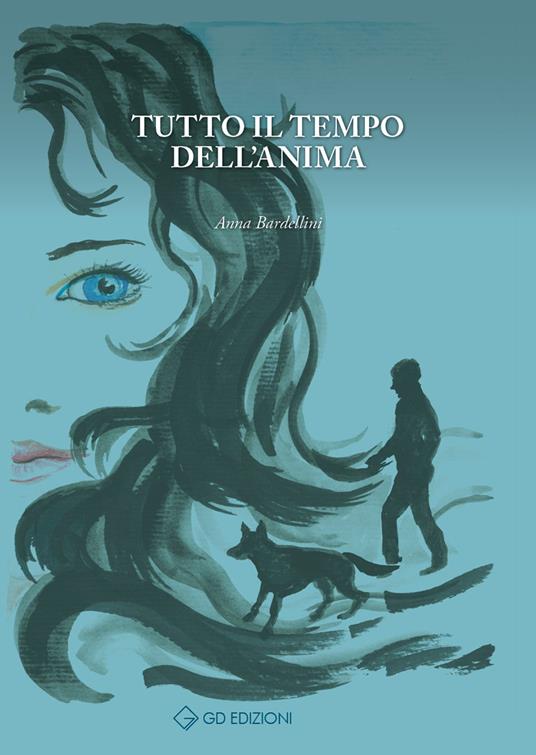 Tutto il tempo dell'anima - Anna Bardellini - copertina