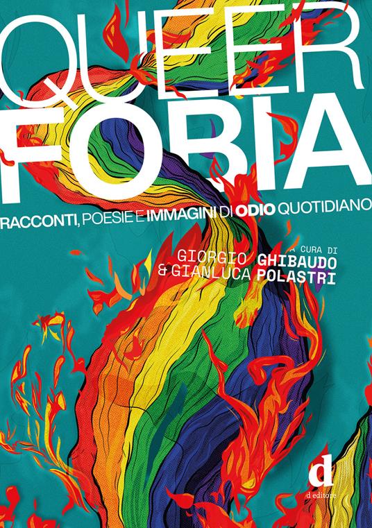 Queerfobia. Racconti, poesie e immagini di odio quotidiano - Giorgio Ghibaudo,Gianluca Polastri - copertina