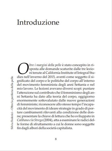 Oltre la periferia della pelle. Ripensare, ricostruire e rivendicare il corpo nel capitalismo contemporaneo - Silvia Federici - 2