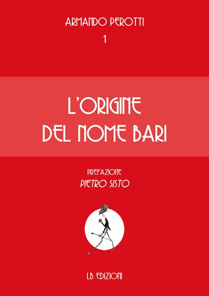 L'origine del nome Bari - Armando Perotti - copertina