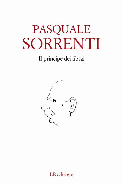 Il principe dei librai - Pasquale Sorrenti - copertina