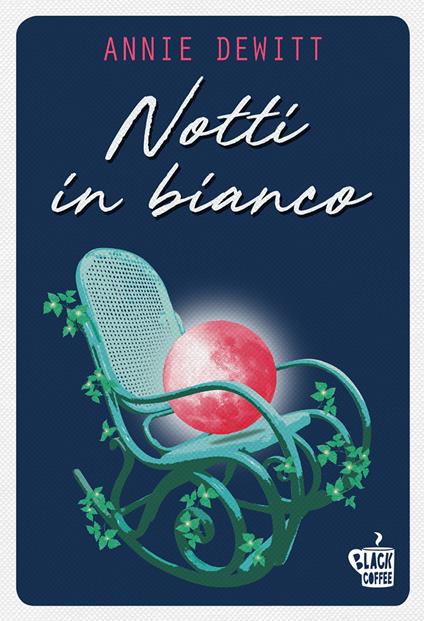Notti in bianco - Annie DeWitt,Leonardo Taiuti - ebook