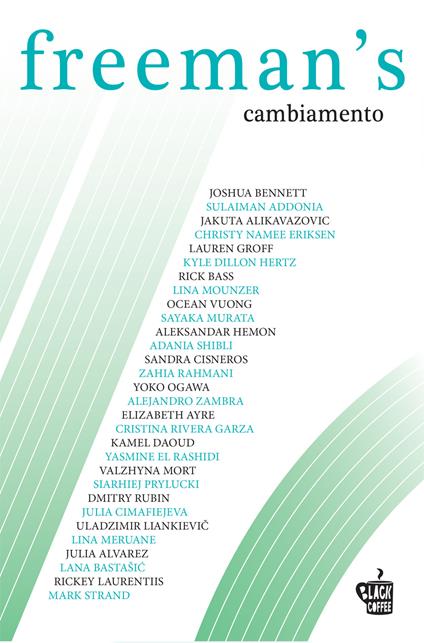 Freeman's. Cambiamento - John Freeman,Damiano Abeni,Massimiliano Bonatto,Livia Lommi - ebook