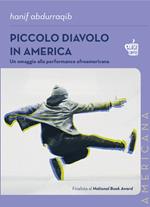 Piccolo diavolo in America. Un omaggio alla performance afroamericana