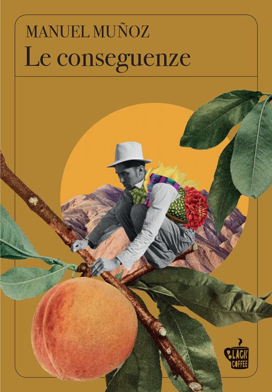 Le conseguenze - Manuel Muñoz - copertina