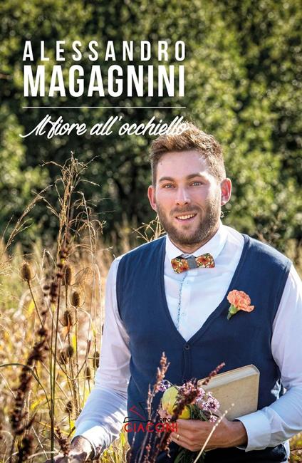Il fiore all'occhiello - Alessandro Magagnini - copertina