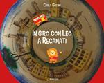 In giro con Leo a Recanati. Ediz. per la scuola