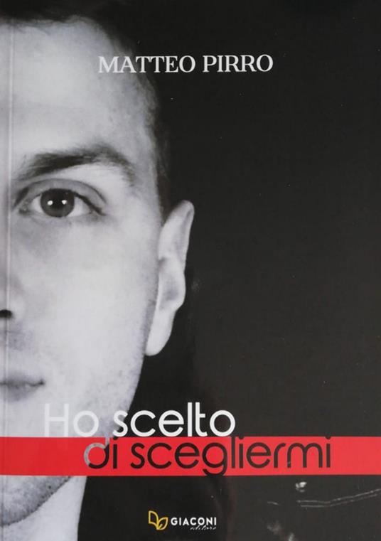 Ho scelto di scegliermi - Matteo Pirro - copertina