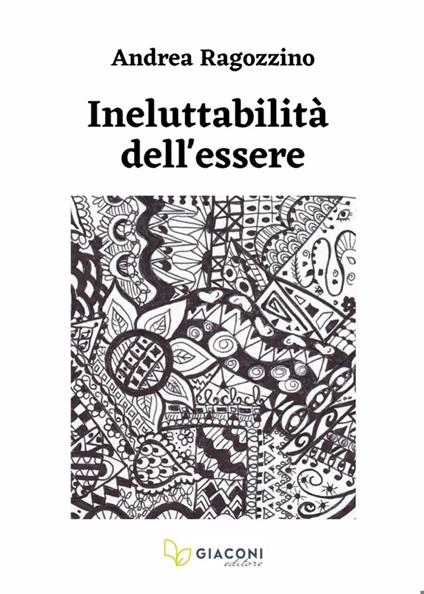 Ineluttabilità dell'essere - Andrea Ragozzino - copertina