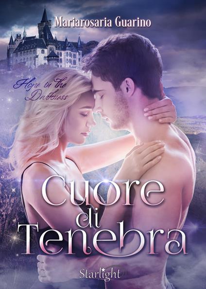 Cuore di tenebra. Hope in the darkness - Mariarosaria Guarino - copertina