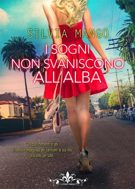 I sogni non svaniscono all'alba - Silvia Mango - ebook