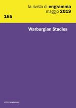 La rivista di Engramma (2019). Vol. 165: Warburgian Studies.
