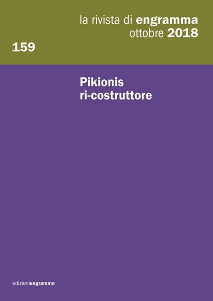 La rivista di Engramma (2018). Vol. 159: Pikionis ri-costruttore. - copertina