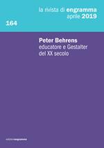 La rivista di Engramma (2019). Vol. 164: Peter Behrens educatore e Gestalter del XX secolo.