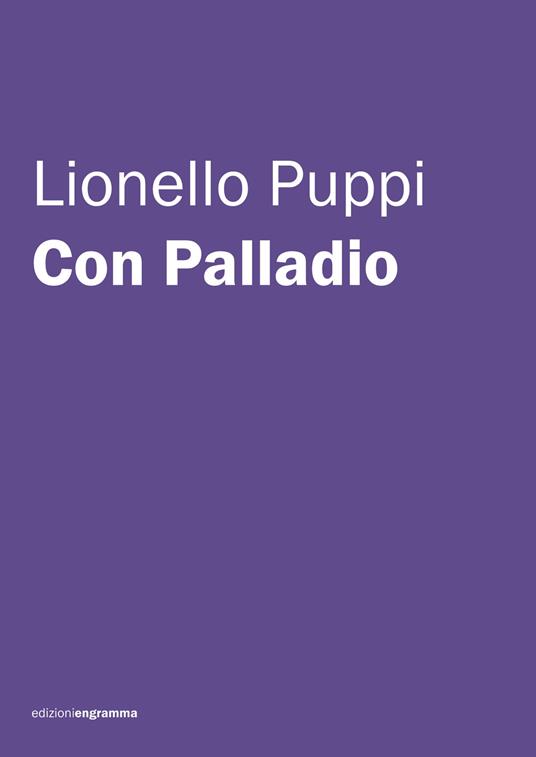 Con Palladio - Lionello Puppi - copertina