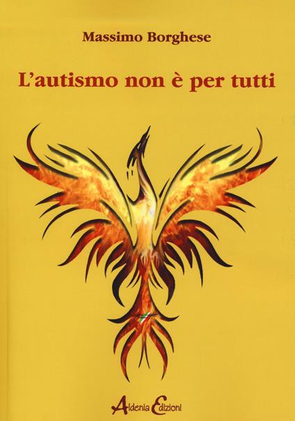 L' autismo non è per tutti - Massimo Borghese - copertina