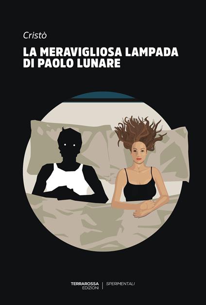 La meravigliosa lampada di Paolo Lunare - Cristò - ebook