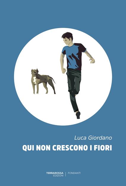 Qui non crescono i fiori - Luca Giordano - ebook