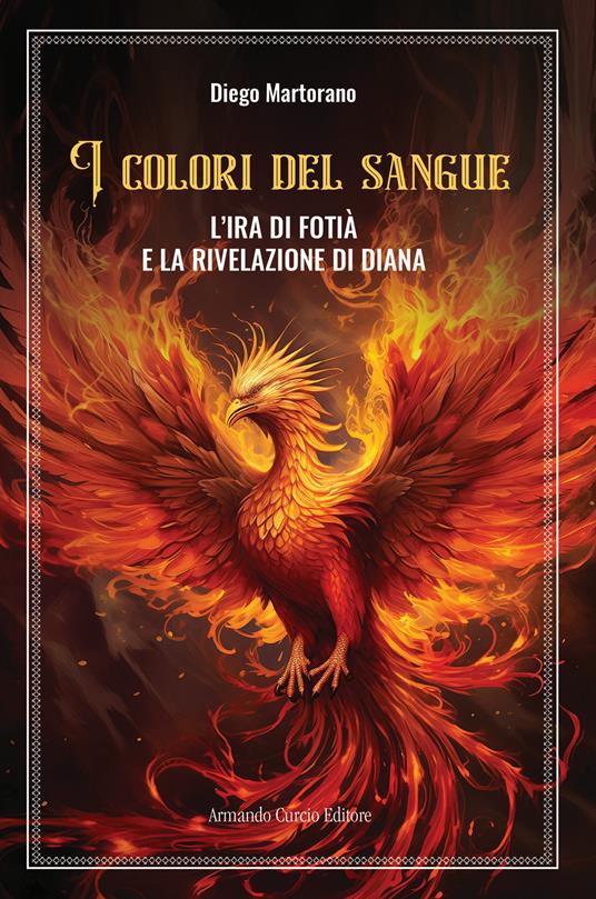 L'ira di Fotià e la rivelazione di Diana. I colori del sangue - Diego Martorano - copertina