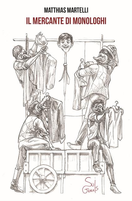 Il mercante di monologhi - Matthias Martelli - copertina