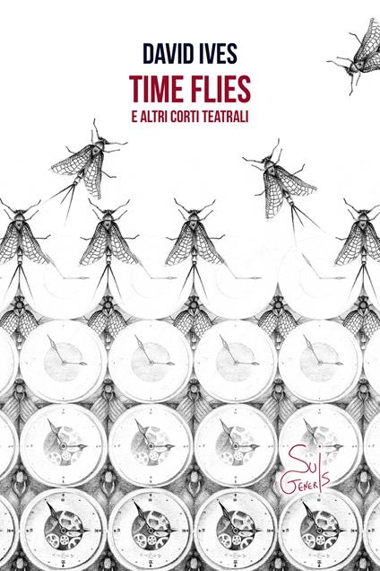 Time flies e altri corti teatrali - David Ives,Guglielmo Basili - ebook