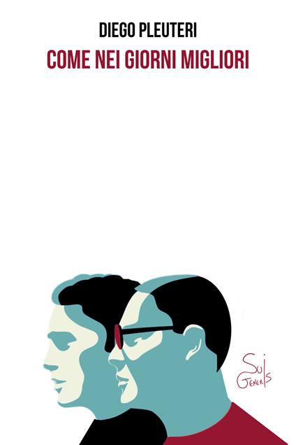 Come nei giorni migliori - Diego Pleuteri - copertina