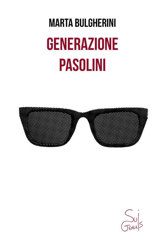 Generazione Pasolini - Marta Bulgherini - copertina