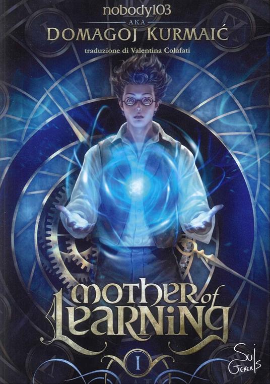 Mother of learning. Vol. 1 - Domagoj Kurmaic - copertina
