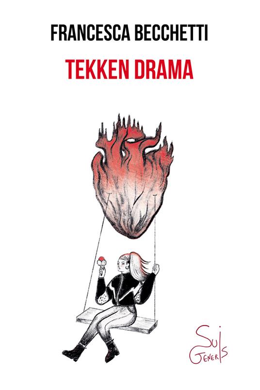Tekken Drama. Come farsi amici i mostri - Francesca Becchetti - copertina