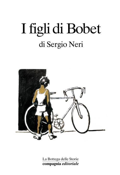 I figli di Bobet - Sergio Neri - copertina