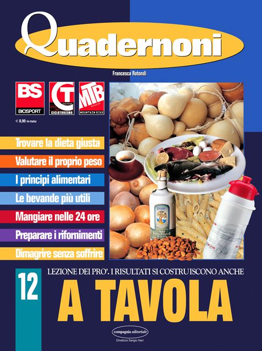 A Tavola. Lezione dei prò. I risultati si costruiscono anche a tavola - Francesca Rotondi - copertina