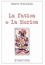 La fatica e la Merica