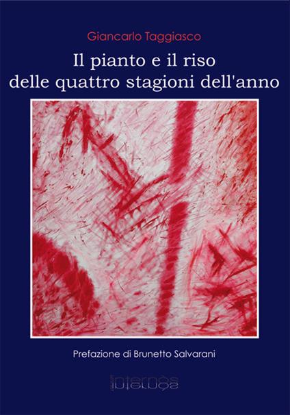 Il pianto e il riso delle quattro stagioni dell'anno - Giancarlo Taggiasco - copertina