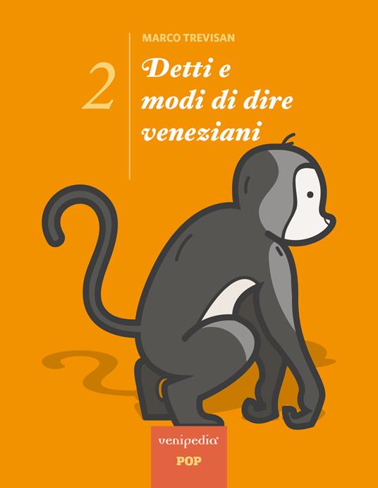 Detti e modi di dire veneziani. Vol. 2 - Marco Trevisan - copertina