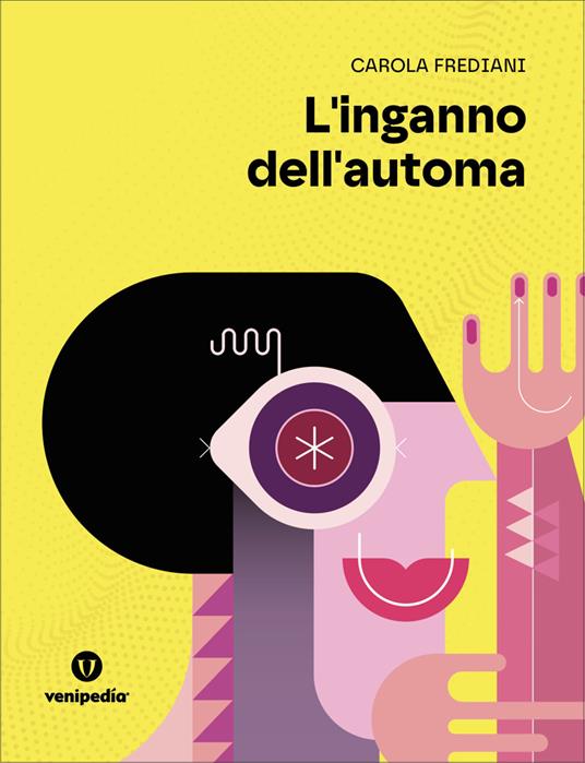 L' inganno dell'automa - Carola Frediani - ebook