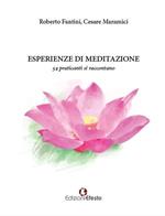 Esperienze di meditazione. 54 praticanti si raccontano