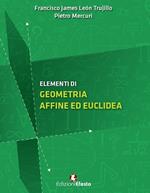 Elementi di geometria affine ed euclidea