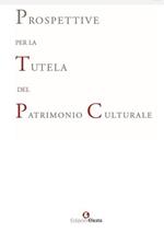 Prospettive per la tutela del patrimonio culturale