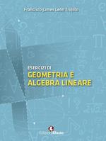 Esercizi di geometria e algebra lineare