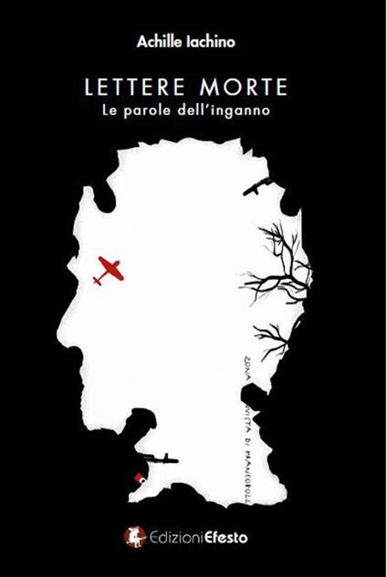 Lettere morte. Le parole dell’inganno - Achille Iachino - copertina