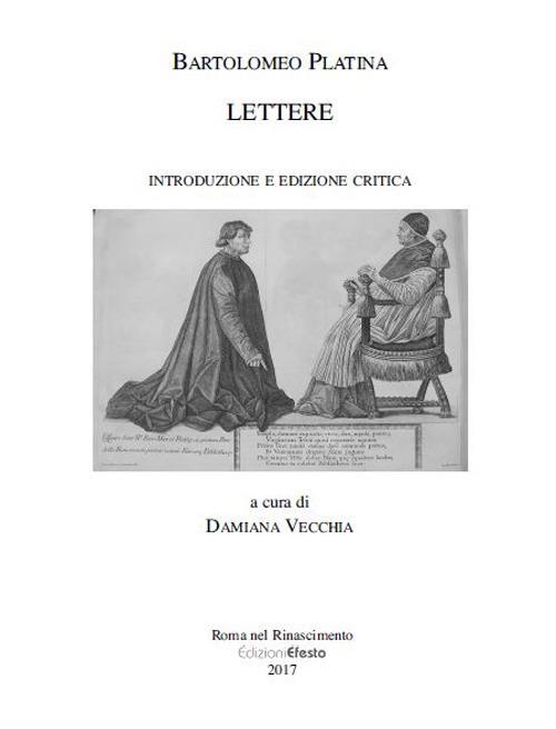 Lettere. Ediz. critica - Bartolomeo Platina - copertina