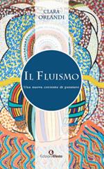 Il fluismo. Una nuova corrente di pensiero