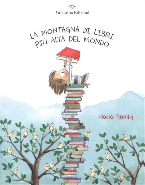 La montagna di libri più alta del mondo. Ediz. a colori - Rocio Bonilla - copertina