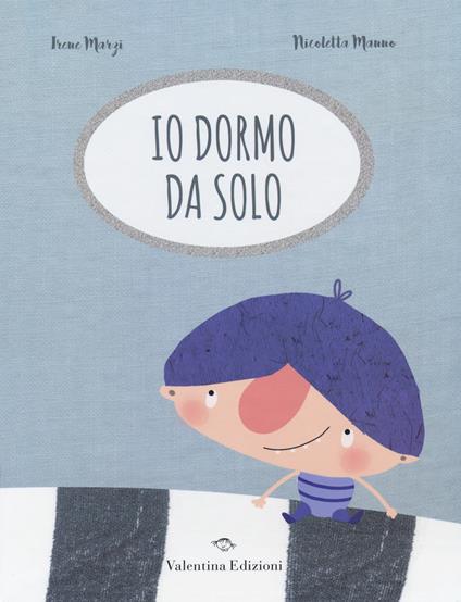 Io dormo da solo - Irene Marzi - copertina