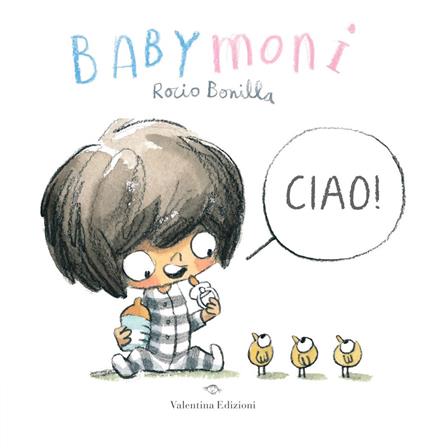 Babymoni Ciao! Ediz. a colori - Rocio Bonilla - copertina