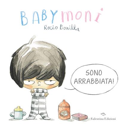Babymoni sono arrabbiata! Ediz. a colori - Rocio Bonilla - copertina