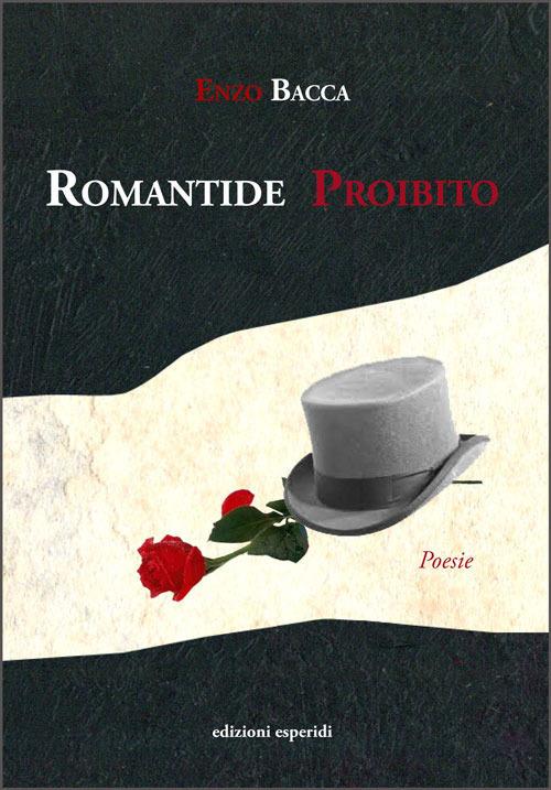 Romantide proibito - Enzo Bacca - copertina