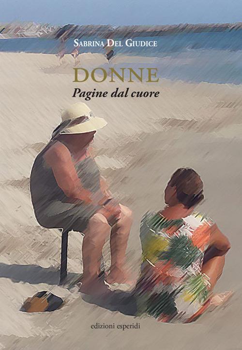 Donne. Pagine dal cuore - Sabrina Del Giudice - copertina