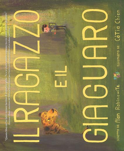 Il ragazzo e il giaguaro. Ediz. a colori - Alan Rabinowitz - copertina