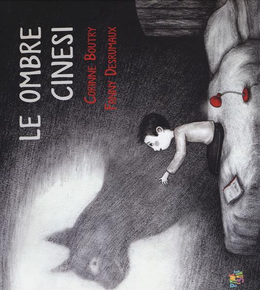 Le ombre cinesi. Ediz. a colori - Corinne Boutry,Fanny Desrumaux - copertina
